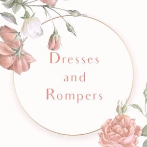 Dresses and Rompers